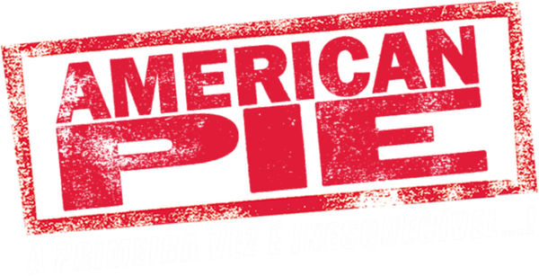 American Pie: A Primeira Vez é Inesquecível
